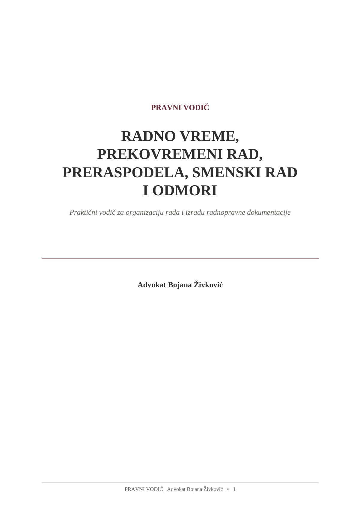 Naslovnica Pravnog vodiča: Radno vreme, prekovremeni rad, preraspodela, smenski rad i odmori